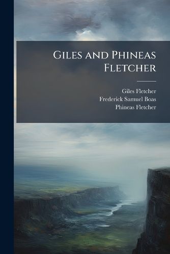 Cover image for Giles and Phineas Fletcher