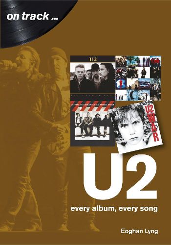 U2: Every Album, Every Song