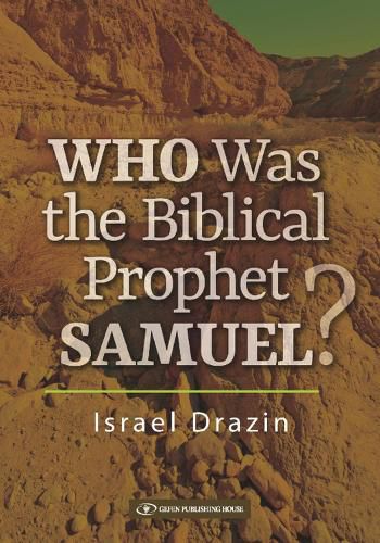 Cover image for Who Was the Biblical Prophet Samuel