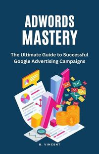 Cover image for AdWords Mastery