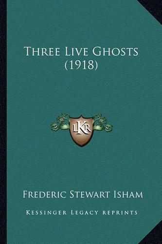 Three Live Ghosts (1918)