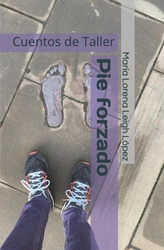 Cover image for Pie forzado: Cuentos de Taller