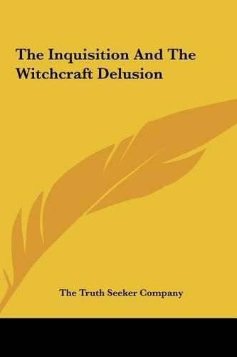 Cover image for The Inquisition and the Witchcraft Delusion