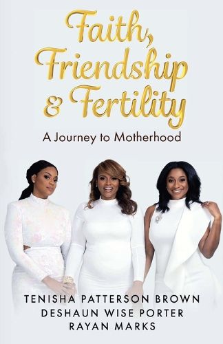 Cover image for Faith, Friendship & Fertility