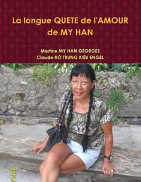 Cover image for La Longue QUETE De L'AMOUR De MY HAN