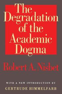 Cover image for The Degradation of the Academic Dogma