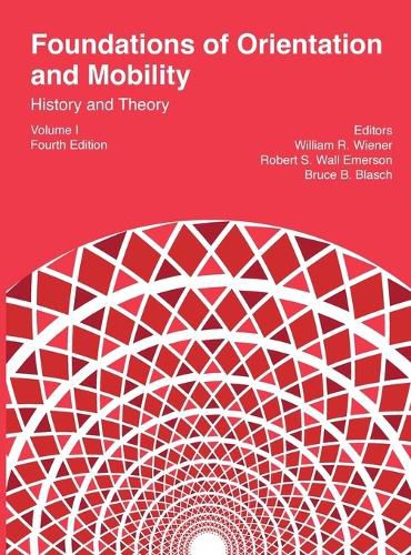 Cover image for Foundations of Orientation and Mobility, 4th edition