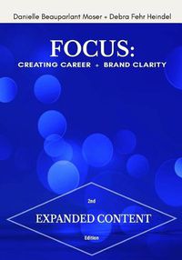 Cover image for Focus: Creating Career + Brand Clarity, 2nd Edition