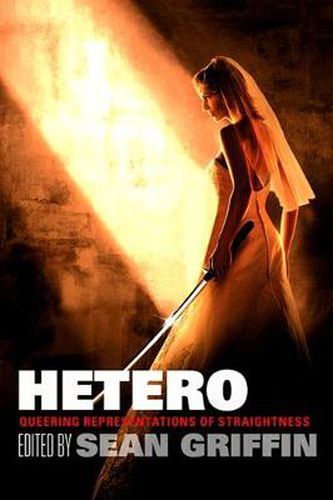 Cover image for Hetero: Queering Representations of Straightness