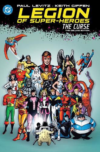 Cover image for Legion of Super-Heroes: The Curse: The Deluxe Edition