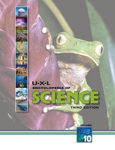 U-X-L Encyclopedia of Science: 10 Volume Set