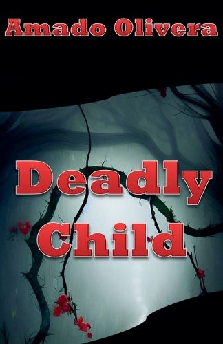 Cover image for Deadly Child
