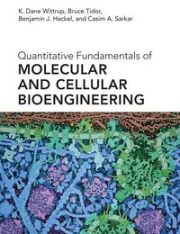 Cover image for Quantitative Fundamentals of Molecular and Cellular Bioengineering