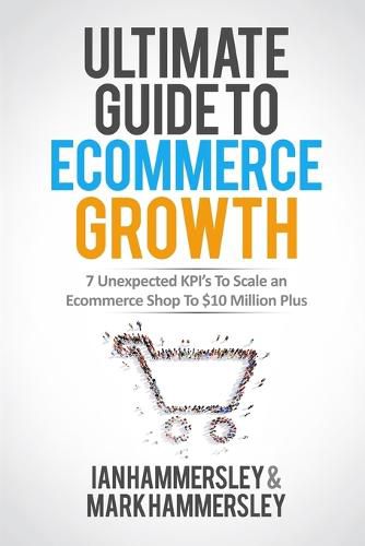 Cover image for Ultimate Guide To E-commerce Growth: 7 Unexpected KPIs To Scale An E-commerce Shop To $10 Million Plus