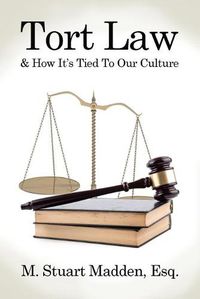 Cover image for Tort Law and How It's Tied To Our Culture