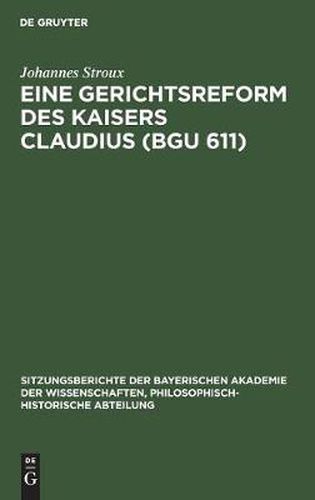 Cover image for Eine Gerichtsreform Des Kaisers Claudius (Bgu 611)