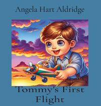 Cover image for Tommy's First Flight