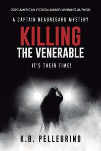 Cover image for Killing The Venerable: It's Their Time!