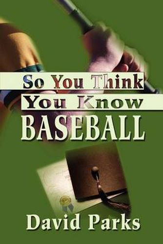 Cover image for So You Think You Know Baseball