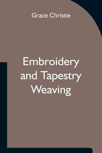 Cover image for Embroidery and Tapestry Weaving