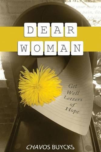 Cover image for Dear Woman: Get Well Letters of Hope