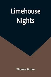 Cover image for Limehouse Nights