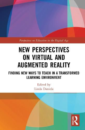 Cover image for New Perspectives on Virtual and Augmented Reality: Finding New Ways to Teach in a Transformed Learning Environment