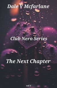 Cover image for Club Nero Series - The Next Chapter - Vol 4