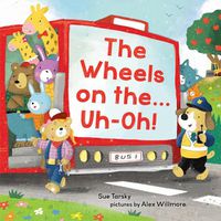 Cover image for The Wheels on the Bus ... Uh-oh!