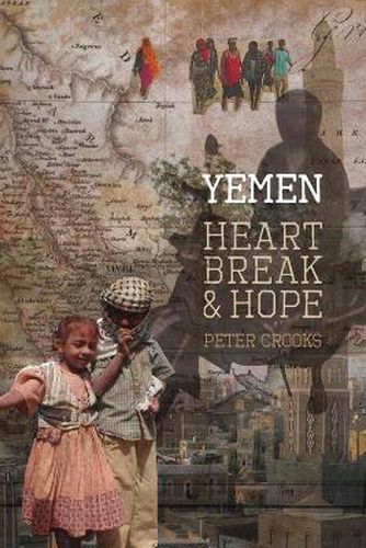 Cover image for Yemen Heartbreak & Hope