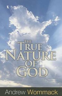 Cover image for True Nature Of God