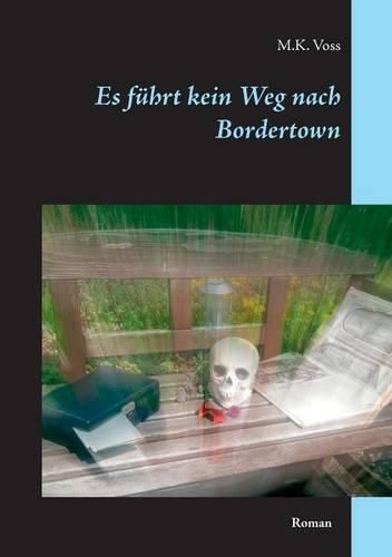 Cover image for Es fuhrt kein Weg nach Bordertown