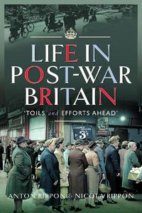 Cover image for Life in Post-War Britain