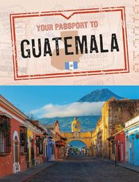 Cover image for Your Passport to Guatemala