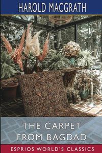 Cover image for The Carpet from Bagdad (Esprios Classics)