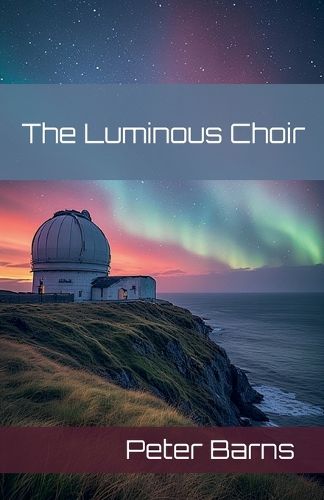 Cover image for The Luminous Choir