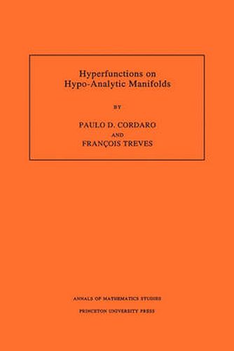 Cover image for Hyperfunctions on Hypo-Analytic Manifolds