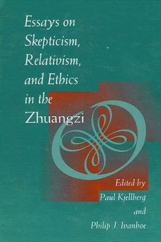 Cover image for Essays on Skepticism, Relativism, and Ethics in the Zhuangzi