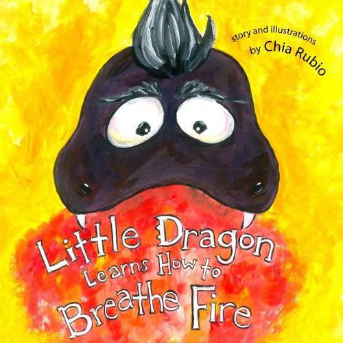 Cover image for Little Dragon Learns How to Breathe Fire