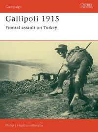 Cover image for Gallipoli 1915: Frontal Assault on Turkey