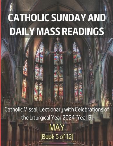 Catholic Sunday and Daily Mass Readings for May 2024