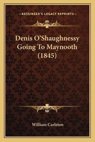 Cover image for Denis O'Shaughnessy Going to Maynooth (1845)