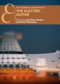 Cover image for The Cambridge Companion to the Electric Guitar