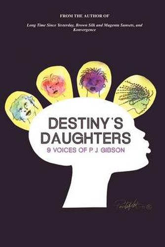 Cover image for Destiny's Daughters: 9 Voices of P.J. Gibson