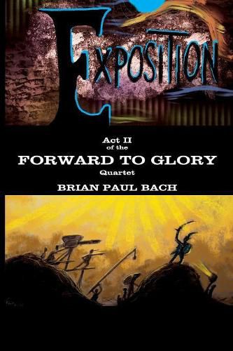 Cover image for Forward to Glory: Exposition