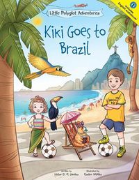 Cover image for Kiki Goes to Brazil: Children's Picture Book