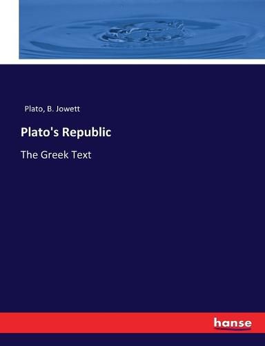 Plato's Republic: The Greek Text