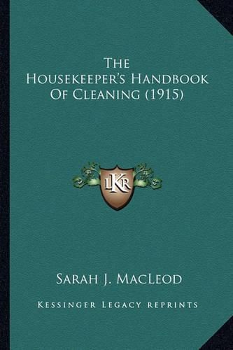 Cover image for The Housekeeper's Handbook of Cleaning (1915) the Housekeeper's Handbook of Cleaning (1915)