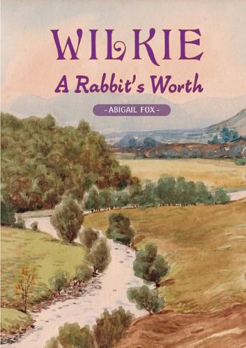 Cover image for Wilkie - A Rabbit's Worth