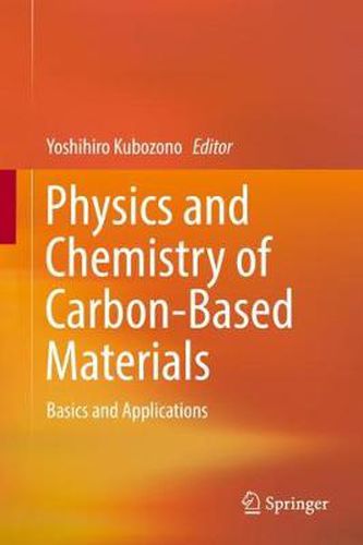 Cover image for Physics and Chemistry of Carbon-Based Materials: Basics and Applications